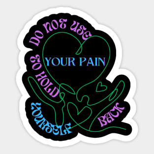 Do Not Use Pain Sticker